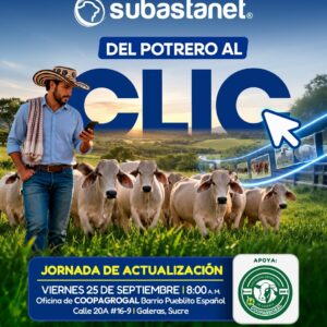 Galeras se prepara para vivir “Del Potrero al Clic”, una jornada de actualización ganadera con Subastanet